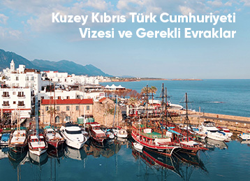 Kuzey Kıbrıs Türk Cumhuriyeti Vizesi İçin Gereken Evraklar